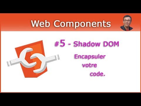Web Components #5 - Shadow DOM