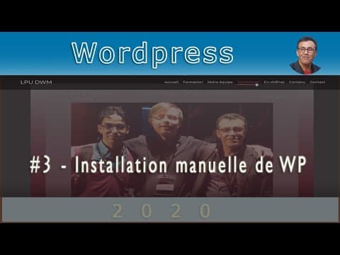 3# Création d'un site Web Wordpress de A à Z - Installation manuelle