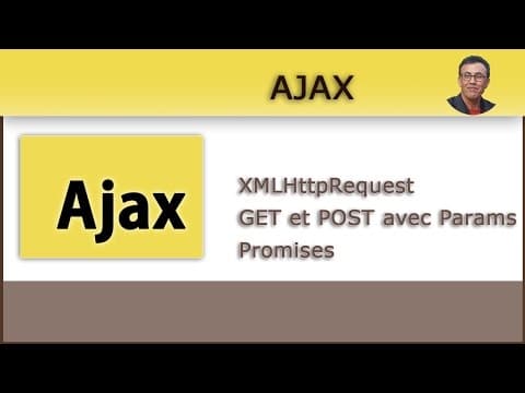 Ajax : Utiliser XMLHttpRequest et faire des requêtes GET et POST