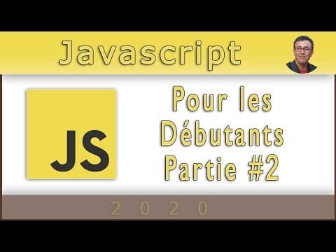 Javascript pour les débutants #2 - 2020